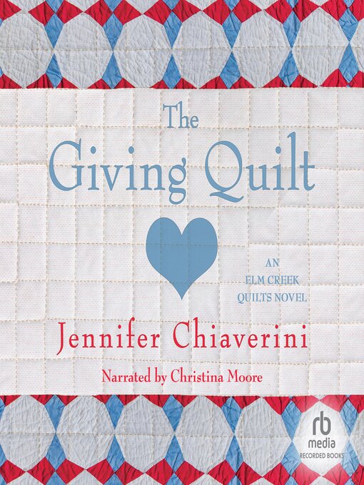 Title details for The Giving Quilt by Jennifer Chiaverini - Wait list